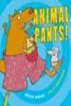 Animal Pants (Hbk) (Mac. gen. books)