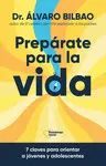 Prepárate para la Vida?