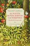 Puente Donde Habitan las Mariposas:biosofia Respiracion
