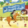 Bienvenido Al Poni Club