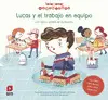 Lucas y el Trabajo en Equipo. Un Libro Sobre el Autismo