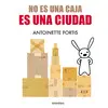 No Es una Caja, Es una Ciudad
