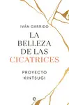 La Belleza de las Cicatrices