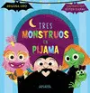 Tres Monstruos en Pijama