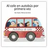Al Cole en Autobús por Primera Vez