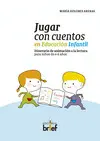 Jugar con Cuentos en Educación Infantil