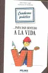 Cuaderno Práctico para Dar Sentido a la Vida