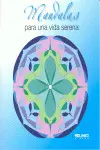 Mandalas para una Vida Serena