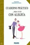 Cuaderno Práctico para Vivir con Alegría