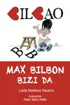 Max Bilbon Bizi Da