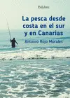 Pesca Desde Costa en el Sur y en Canarias