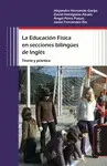 Educación Física en Secciones Bilingües de Inglés. Teoría y Práctica