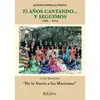 25 Años Cantando... Y Seguimos