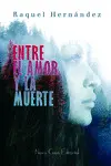 Entre el Amor y la Muerte