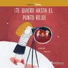 ¡Te Quiero Hasta el Punto Rojo!