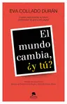El Mundo Cambia, ¿Y Tú?