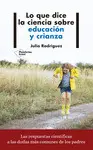 Lo que Dice la Ciencia Sobre Educación y Crianza