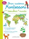 Gran Cuaderno Montessori para Descubrir el Mundo