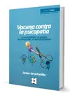 Vacuna Contra la Psicopatía