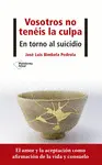 Vosotros no Tenéis la Culpa