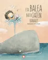 Eta Balea Batek Jaten Banau?