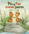 Pic y Poc Crecen Juntos