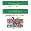 Zertan Ari Da Katua?
