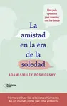 La Amistad en la Era de la Soledad