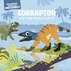 Eorraptor ¡Se Cree Muy Fuerte!