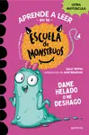 Aprender a Leer en la Escuela de Monstruos 10 - Dame Helado o me Deshago