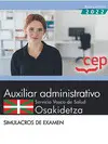 Auxiliar Administrativo. Servicio Vasco de Salud-Osakidetza. Simulacros de Exame