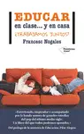 Educar en Clase... Y en Casa
