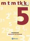 5. Batuketak Eta Kenketak