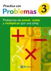 Practica con Problemas 3 de Sumar, Restar y Multiplicar 1 Cifra