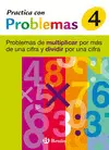 4 Practica Problemas Multiplicar Más 1 Cifra y Dividir 1 Cifra