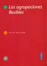 Las Agrupaciones Flexibles