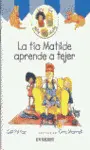La Tía Matilde Aprende a Tejer