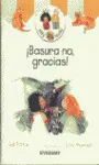 ¡Basura No, Gracias!