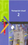 Percepción Visual, 2 Educación Primaria. Cuadernos de Capacidades Básicas