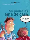 Mi Padre Es Ama de Casa