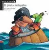 El Pirata Metepatas