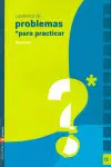 Cuaderno 12 (Problemas para Practicar Matemáticas) Primaria