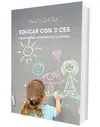 Educar con 3 Ces: Capacidades, Competencias y Corazón