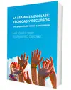 La Asamblea en Clase: Técnicas y Recursos