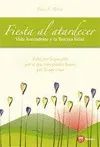 Fiesta Al Atardecer. Vida Ascendente y la Tercera Edad