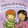 Words Are Not For Hurting / las Palabras no Son para Hacer Daño