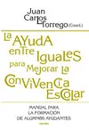 La Ayuda entre Iguales para Mejorar la Convivencia Escolar