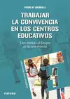 Trabajar la Convivencia en los Centros Educativos