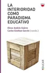 La Interioridad Como Paradigma Educativo