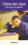 Cómo Dar Clase a los que no Quieren